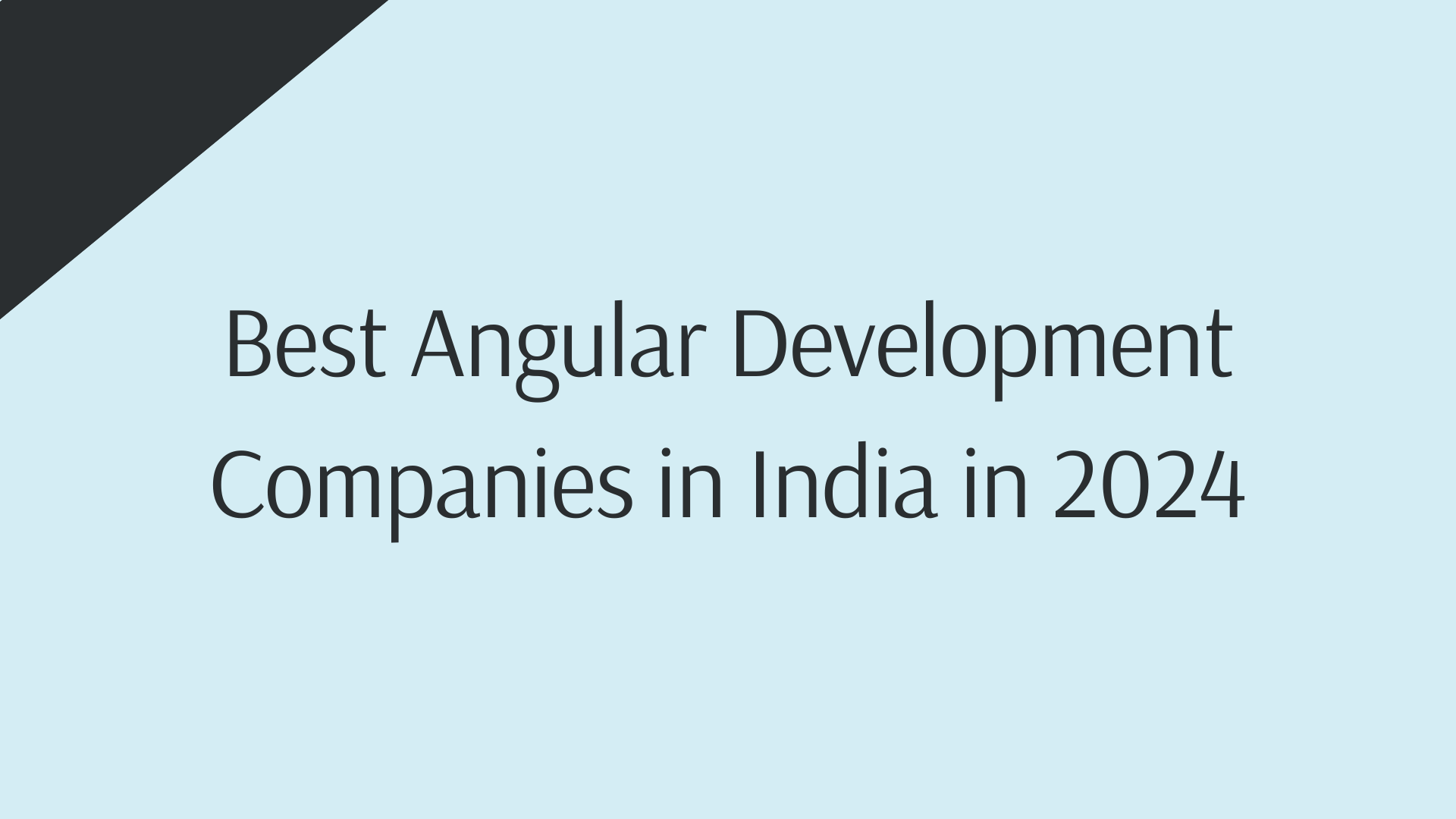 Title image for the blog on best angular development companies in India